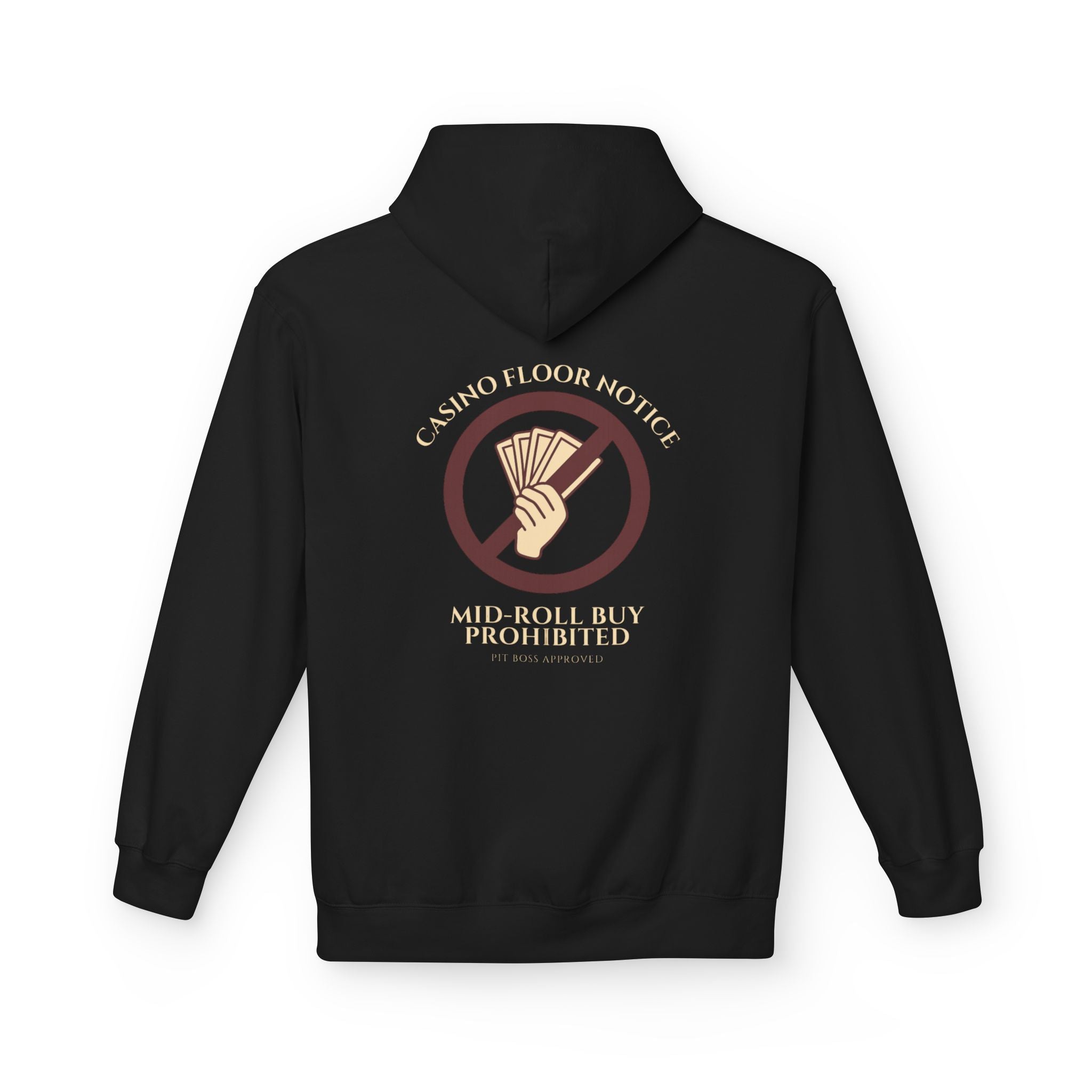 Casino Floor Hoodie — "Mid-Roll Buy Prohibited" Vintage Dealer Rules Sweatshirt
