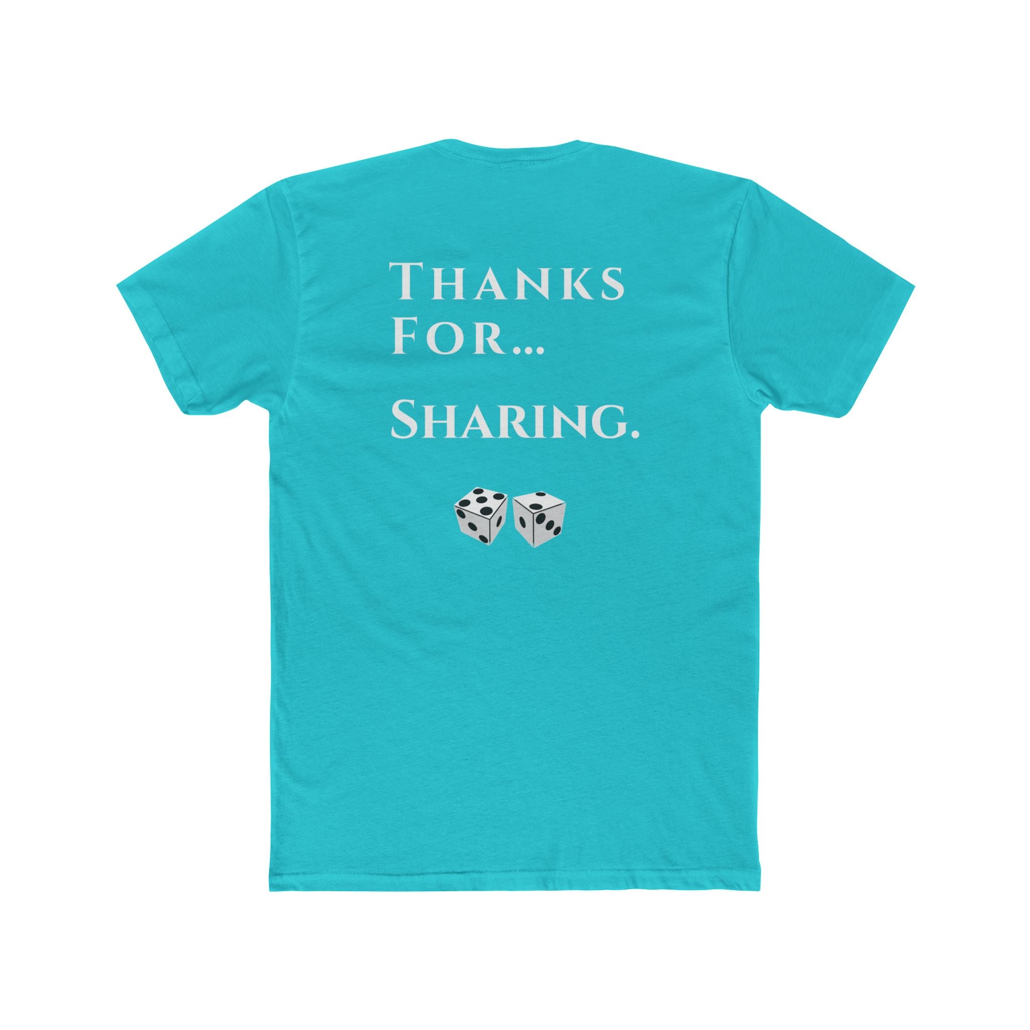 Thanks For… Sharing. – Casino Degenerate Shirt | Pit Boss Approved Gambling Apparel