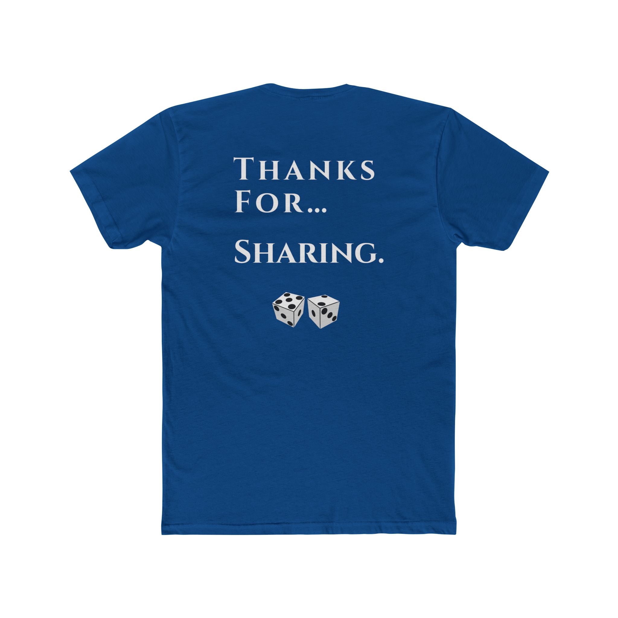 Thanks For… Sharing. – Casino Degenerate Shirt | Pit Boss Approved Gambling Apparel