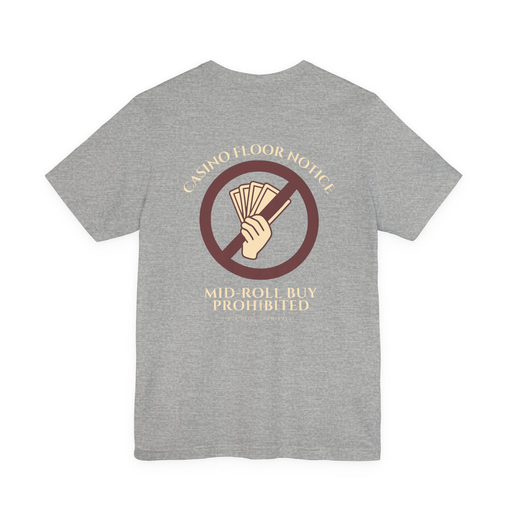 Mid-Roll Buy Prohibited – Craps Table Rule Shirt | Pit Boss Approved Casino Apparel