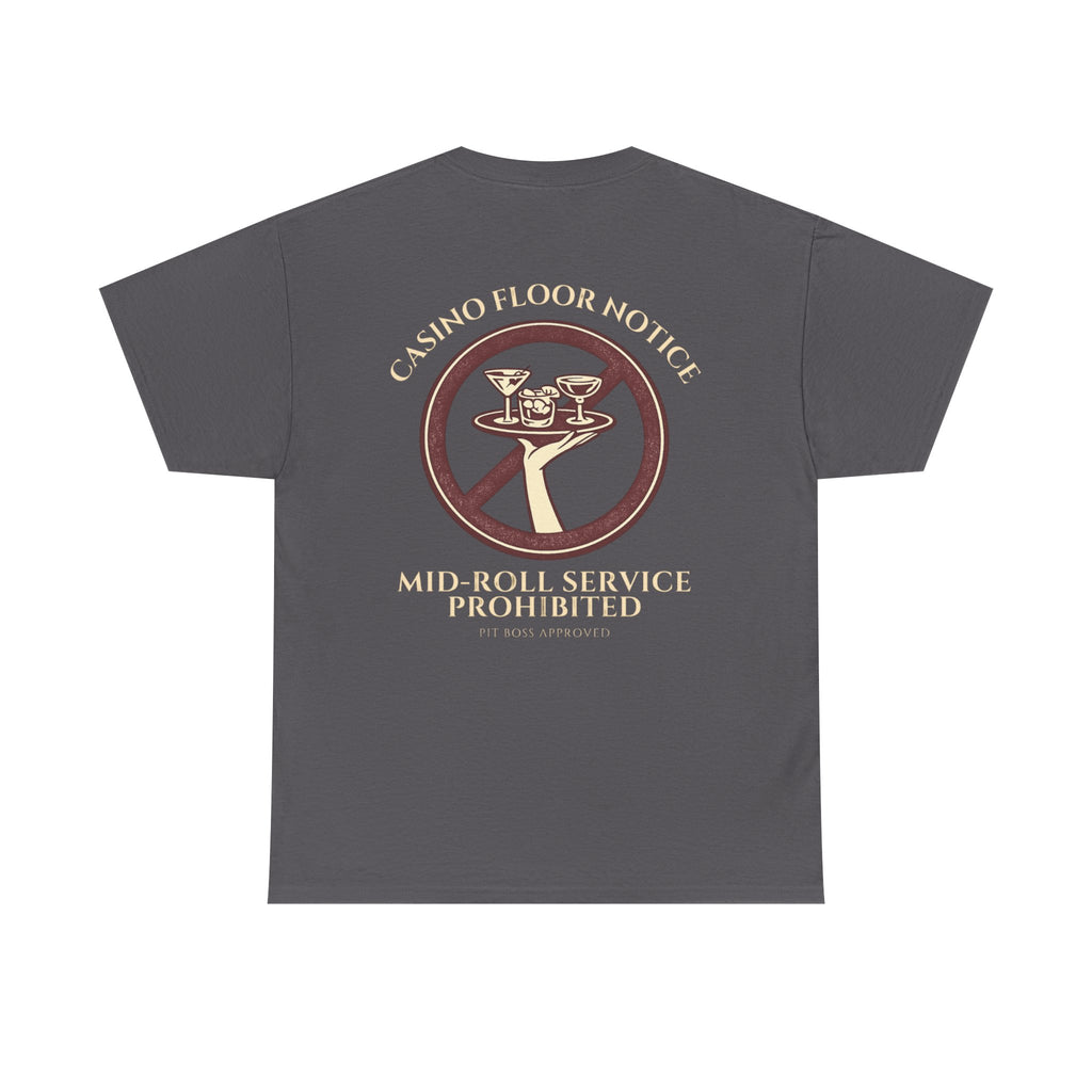 Mid-Roll Service Prohibited – Craps Table Rule Shirt | Pit Boss Approved Casino Apparel