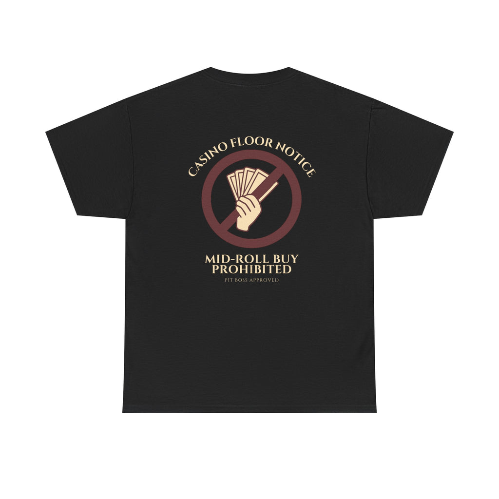 Mid-Roll Buy Prohibited – Craps Table Rule Shirt | Pit Boss Approved Casino Apparel
