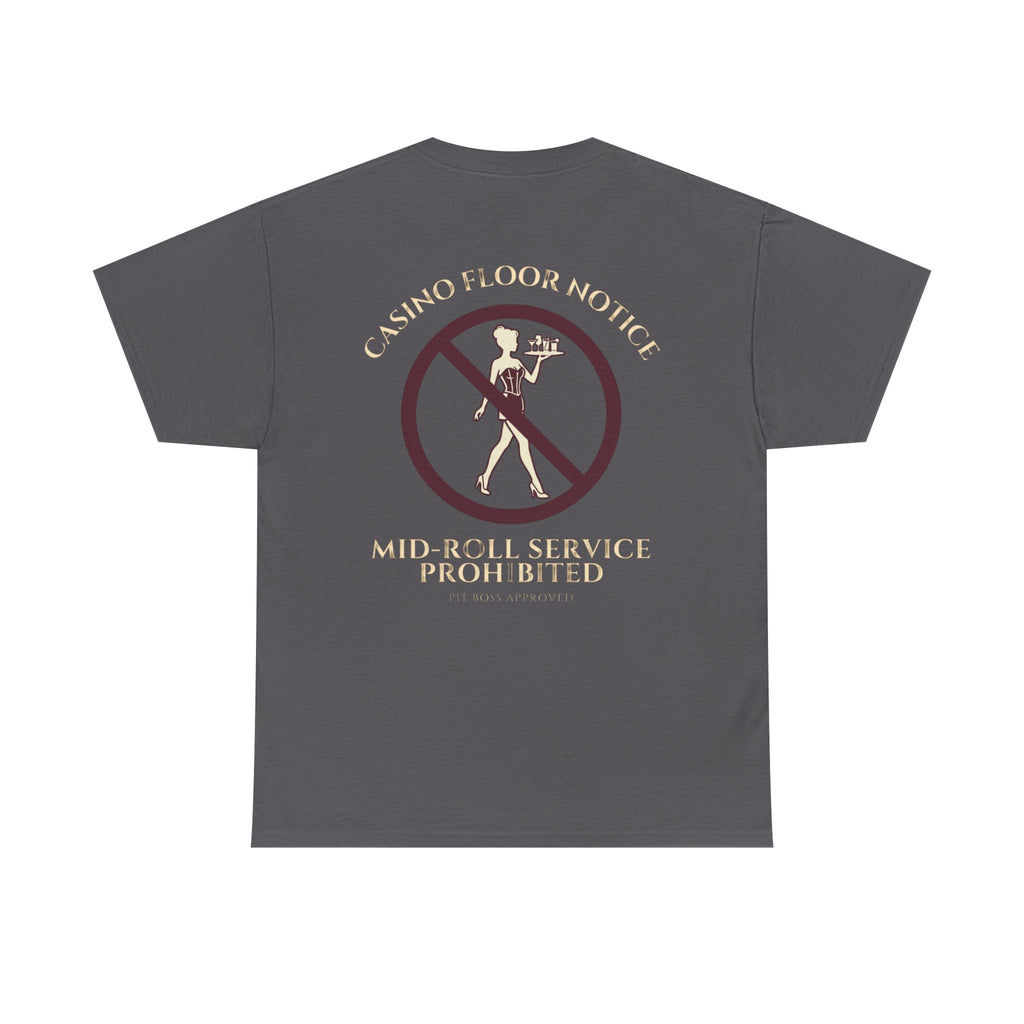 Mid-Roll Service Prohibited – Craps Table Rule Shirt | Pit Boss Approved Casino Apparel