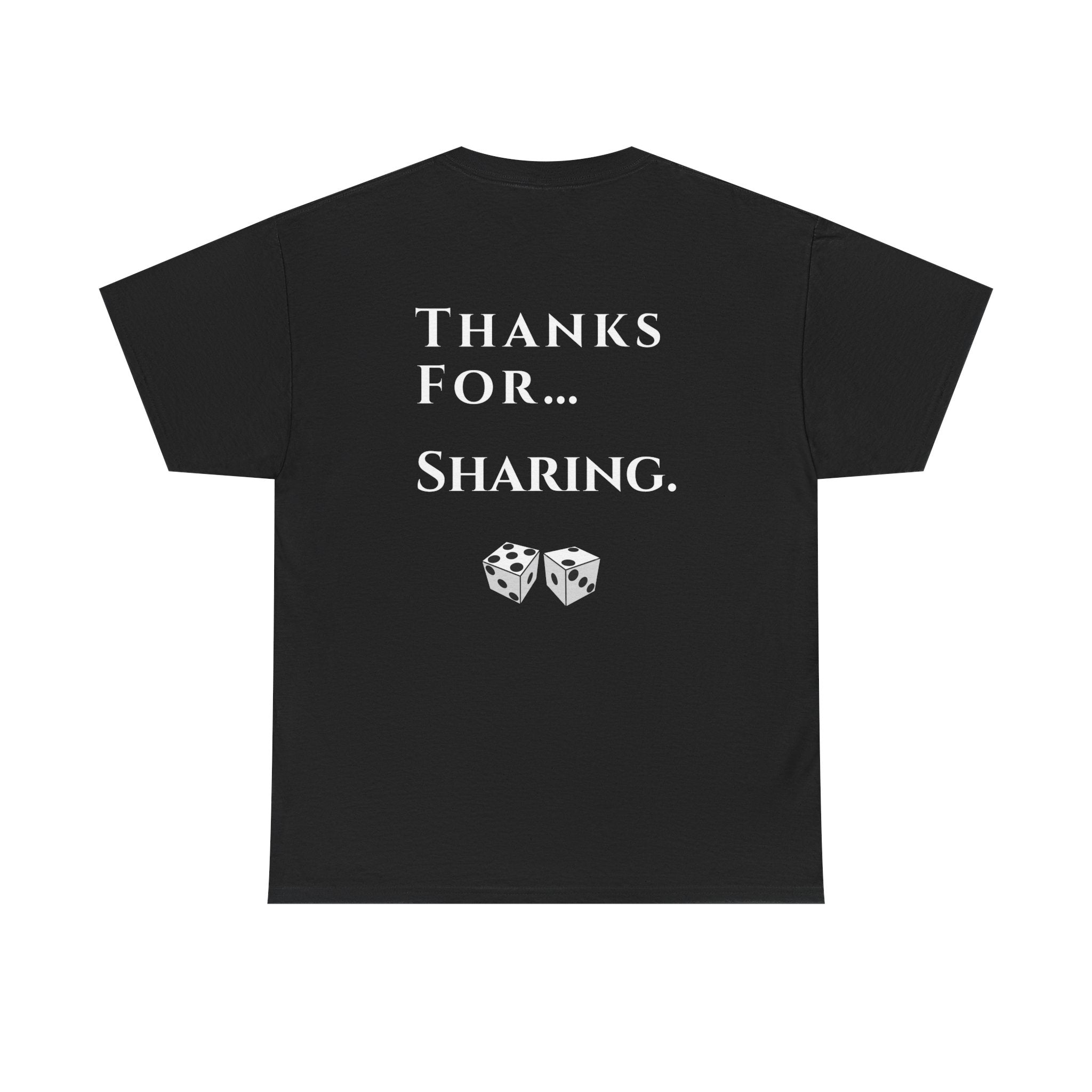 Thanks For… Sharing. – Casino Degenerate Shirt | Pit Boss Approved Gambling Apparel