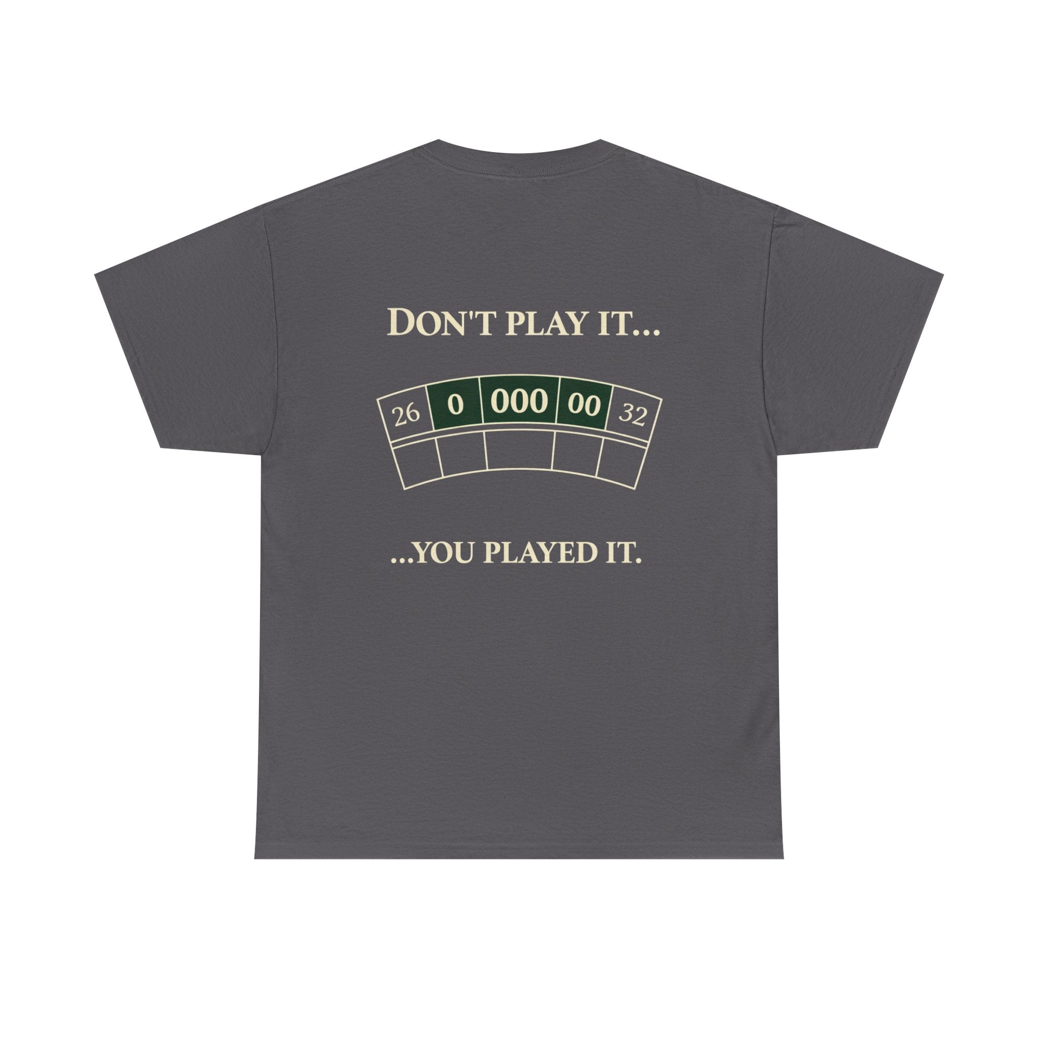 Don’t Play It – Casino Degenerate Shirt | Pit Boss Approved Gambling Apparel