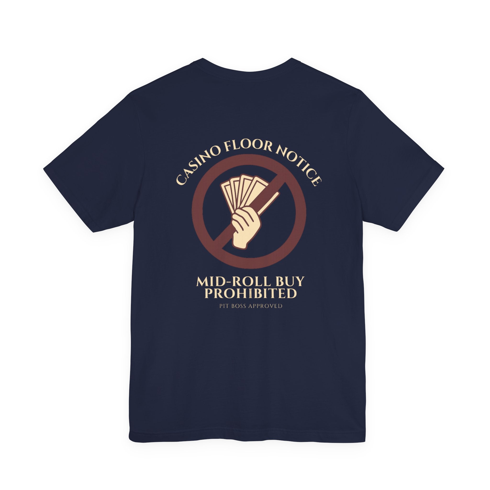 Mid-Roll Buy Prohibited – Craps Table Rule Shirt | Pit Boss Approved Casino Apparel