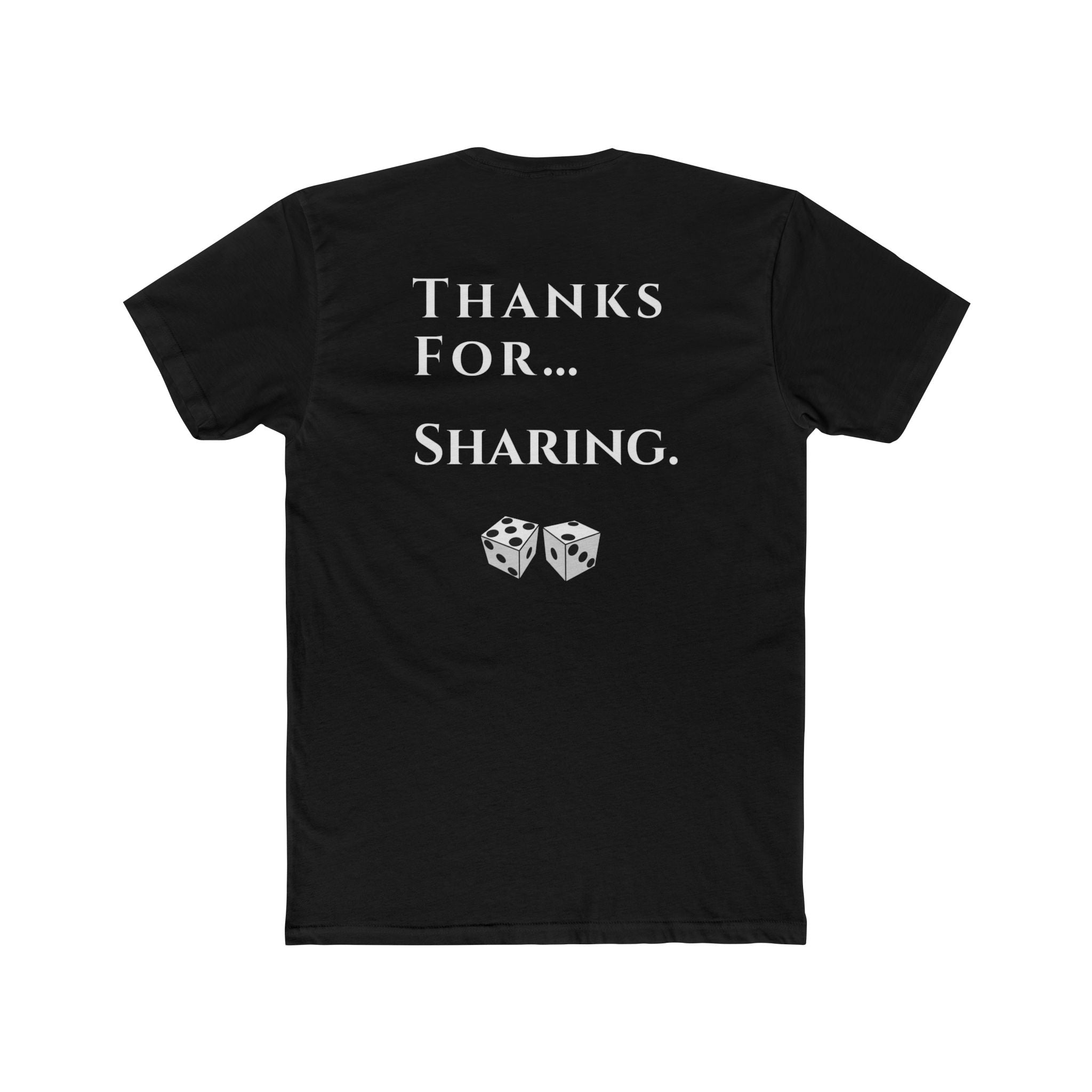 Thanks For… Sharing. – Casino Degenerate Shirt | Pit Boss Approved Gambling Apparel