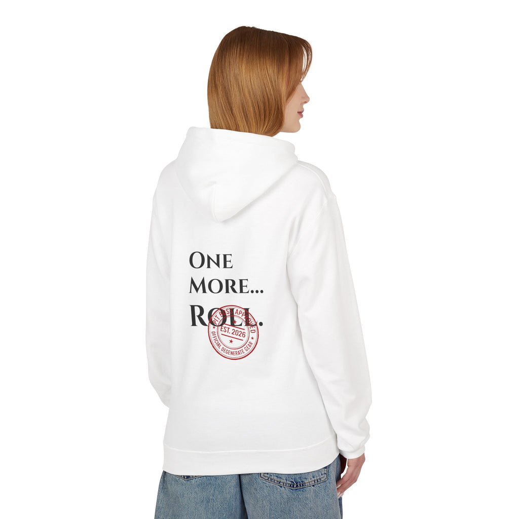 Hoodie — “One More... Roll.” D20 Tabletop RPG Dice Player Hoodie