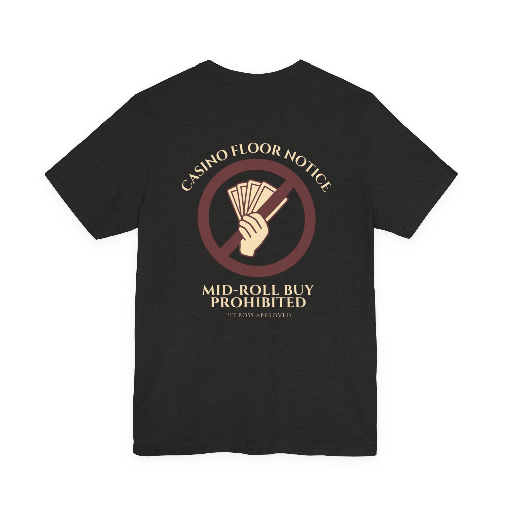 Mid-Roll Buy Prohibited – Craps Table Rule Shirt | Pit Boss Approved Casino Apparel