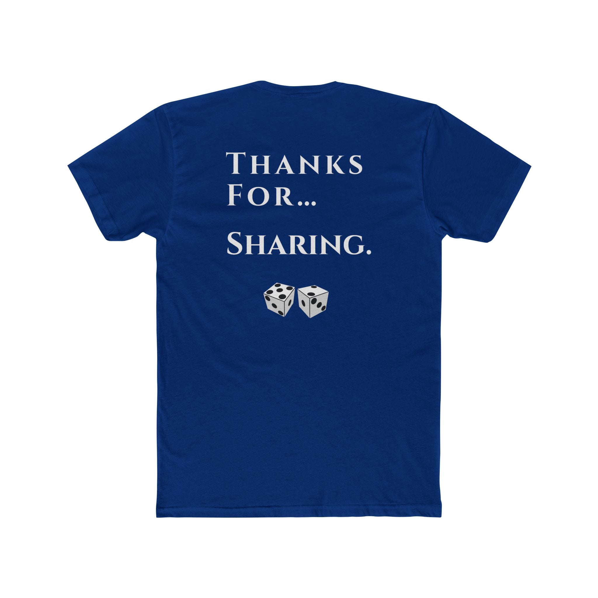 Thanks For… Sharing. – Casino Degenerate Shirt | Pit Boss Approved Gambling Apparel