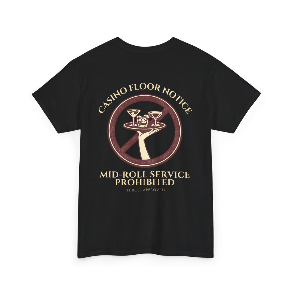 Mid-Roll Service Prohibited – Craps Table Rule Shirt | Pit Boss Approved Casino Apparel