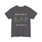 Don’t Play It – Casino Degenerate Shirt | Pit Boss Approved Gambling Apparel