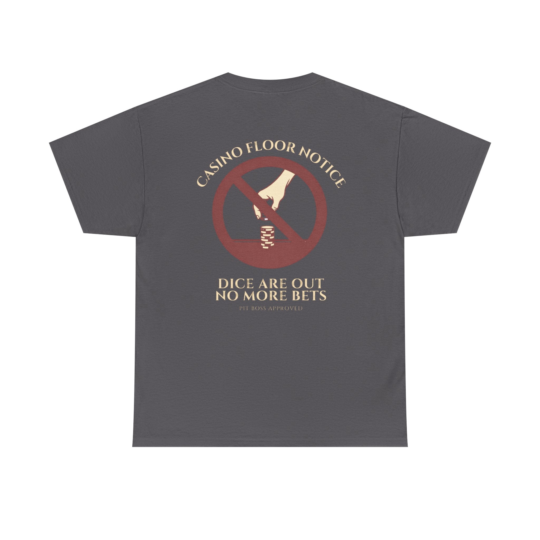 Dice Are Out, No More Bets – Craps Table Call Shirt | Pit Boss Approved Casino Apparel