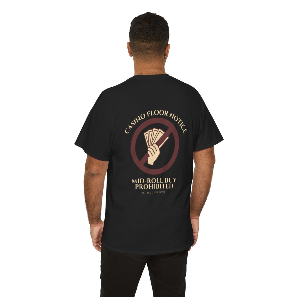Mid-Roll Buy Prohibited – Craps Table Rule Shirt | Pit Boss Approved Casino Apparel