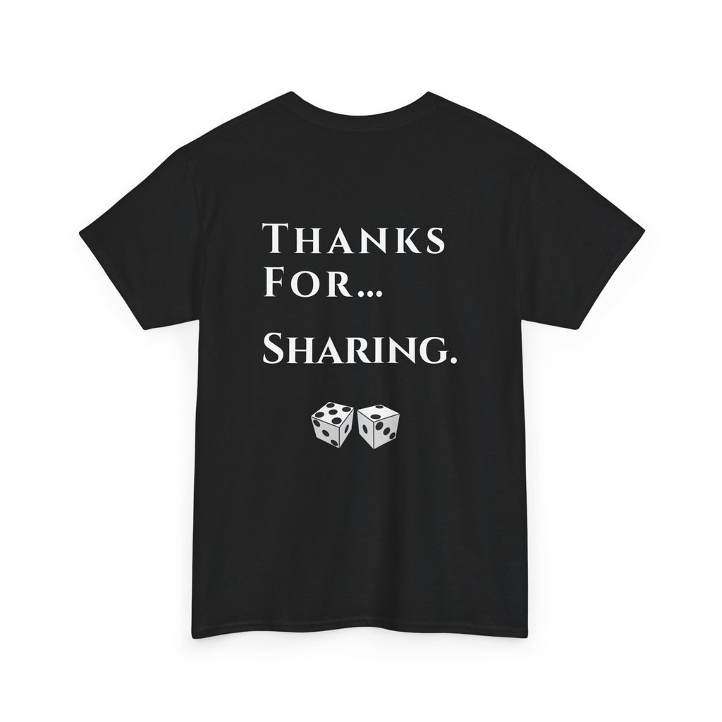 Thanks For… Sharing. – Casino Degenerate Shirt | Pit Boss Approved Gambling Apparel