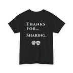 Thanks For… Sharing. – Casino Degenerate Shirt | Pit Boss Approved Gambling Apparel