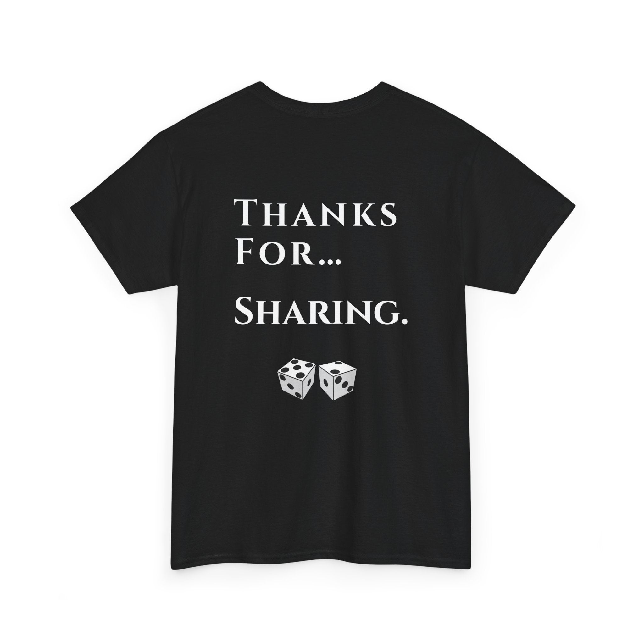 Thanks For… Sharing. – Casino Degenerate Shirt | Pit Boss Approved Gambling Apparel