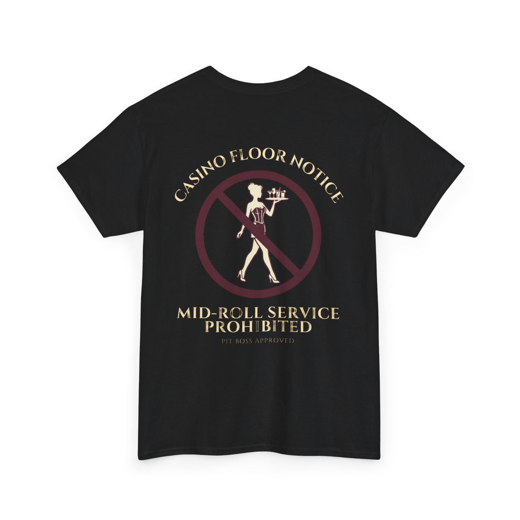 Mid-Roll Service Prohibited – Craps Table Rule Shirt | Pit Boss Approved Casino Apparel